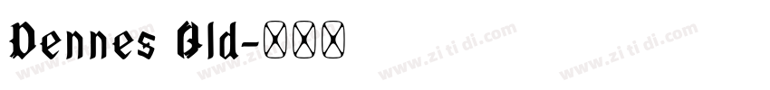 Dennes Old字体转换
